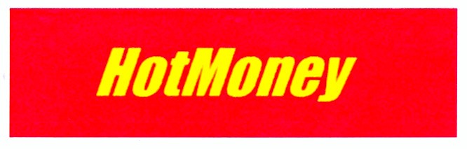 hotmoney