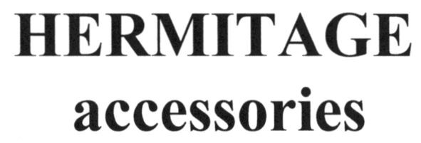 hermitage accessories