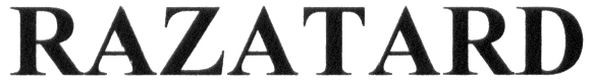 razatard