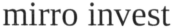 mirro invest