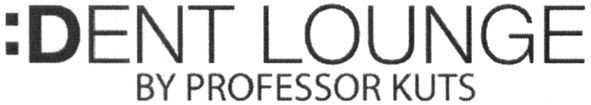:dent lounge by professor kuts