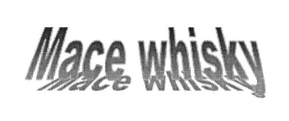 mace whisky