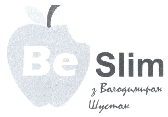 be slim з володимиром шустом