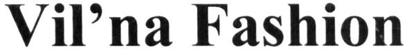 vil`na fashion