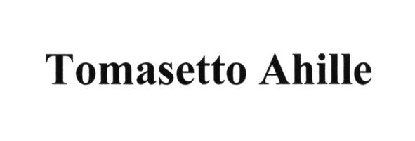 tomasetto ahille