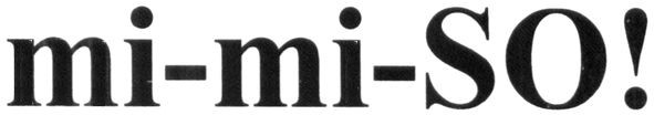 mi-mi-so!