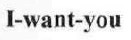 i-want-you