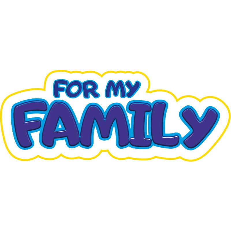for my family