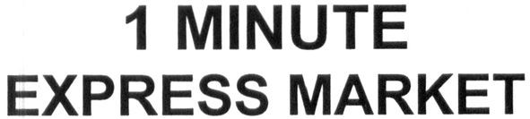 1 minute express market