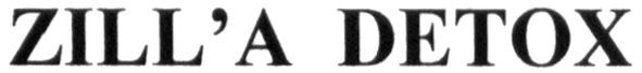 zill`a detox