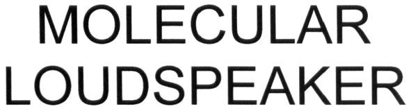 molecular loudspeaker