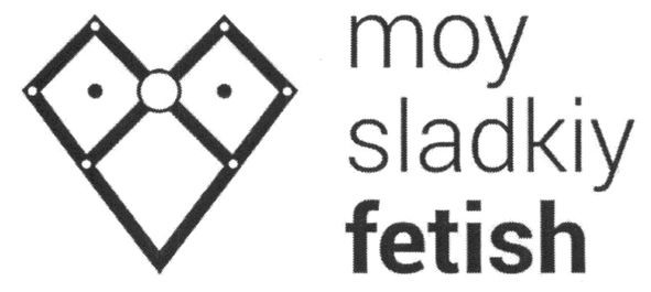 moy sladkiy fetish