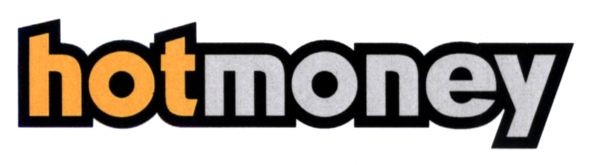 hotmoney