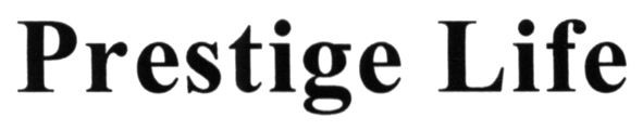 prestige life