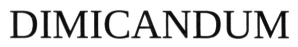 dimicandum