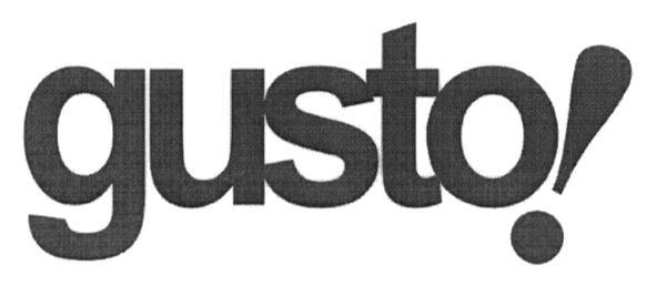 gusto!