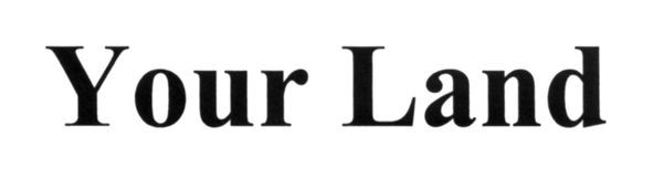 your land