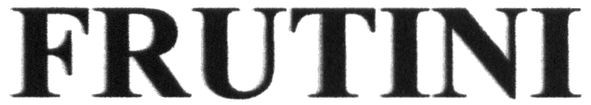 frutini