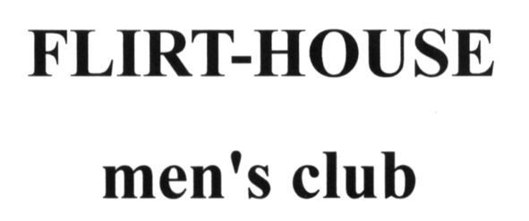 flirt-house men`s club