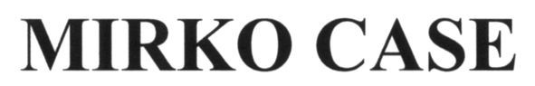 mirko case