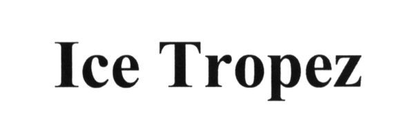 ice tropez