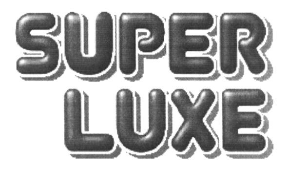 super luxe