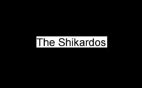 the shikardos