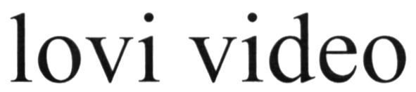 lovi video