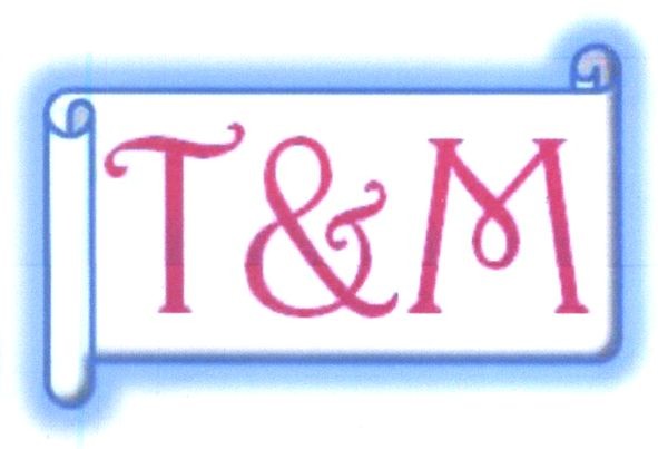 t&m