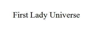 first lady universe