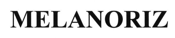 melanoriz