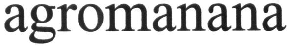 agromanana