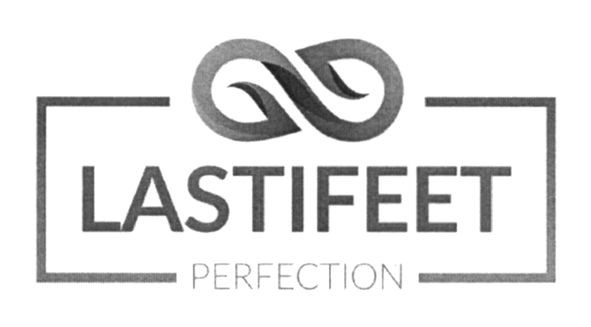 lastifeet perfection