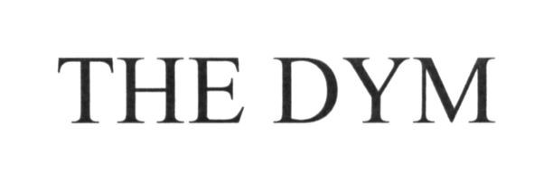 the dym