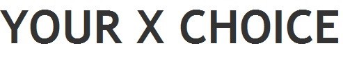 your x choice