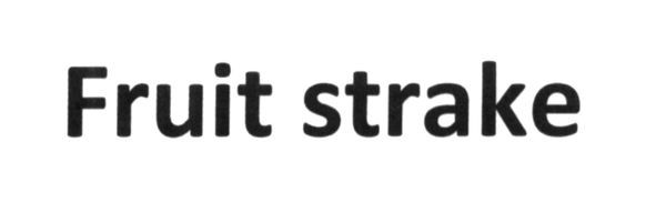 fruit strake