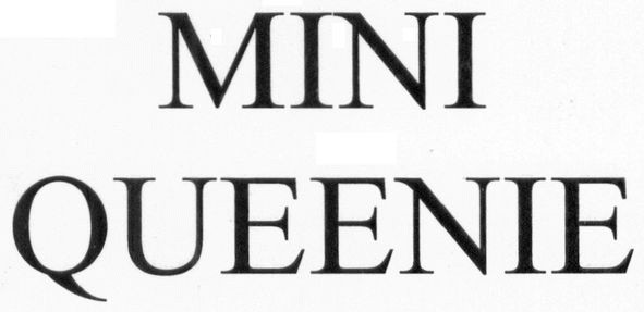 mini queenie