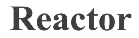 reactor