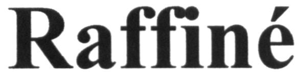 raffine