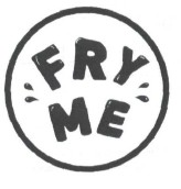 fry me