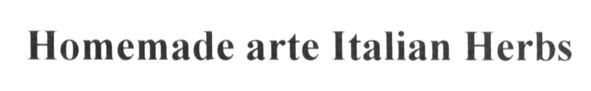 homemade arte italian herbs