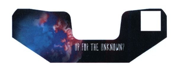 up for the unknown?
