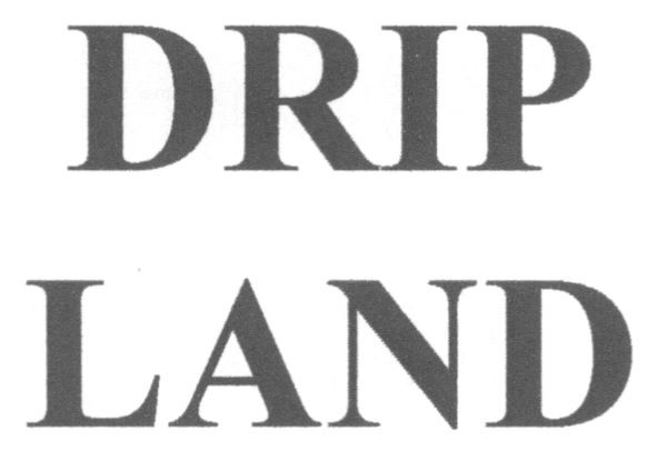 drip land
