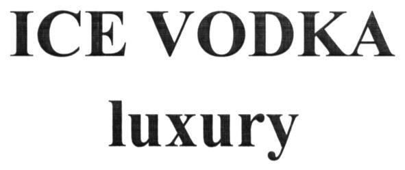 ice vodka luxury