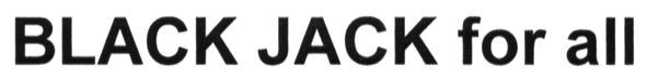 black jack for all