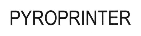 pyroprinter