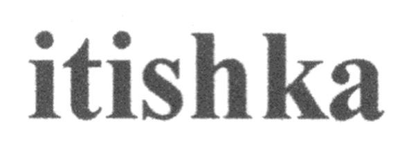 itishka