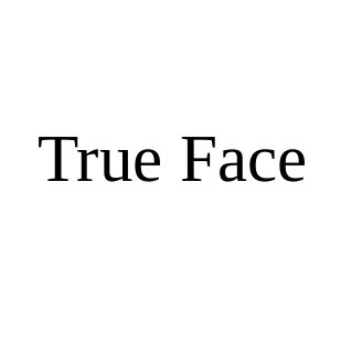 true face