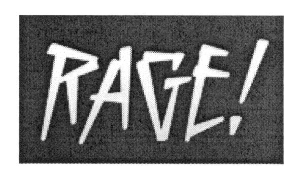rage
