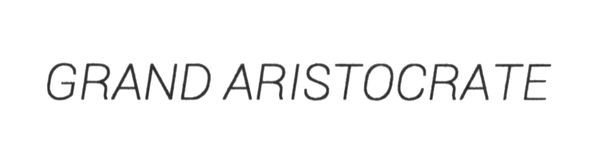 grand aristocrate